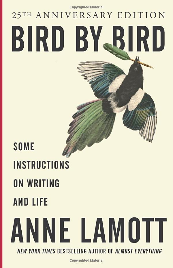 Bird by Bird by Anne Lamott