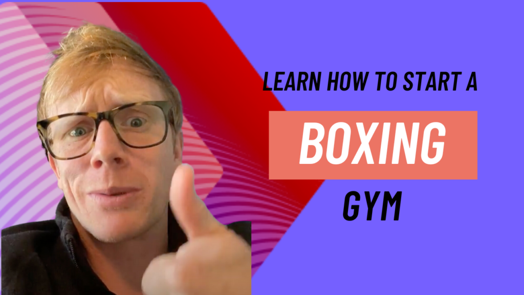 How to Start a Boxing Gym