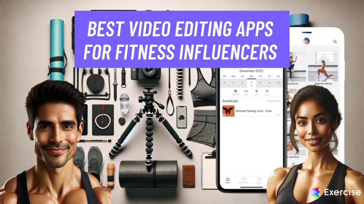 8 Best Video Editing Apps for Fitness Influencers in 2024