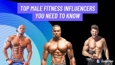 Top 10 Male Fitness Influencers in the World | Exercise.com