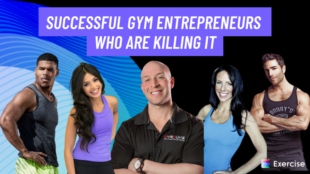 13 Successful Gym Entrepreneurs Who Are Killing It