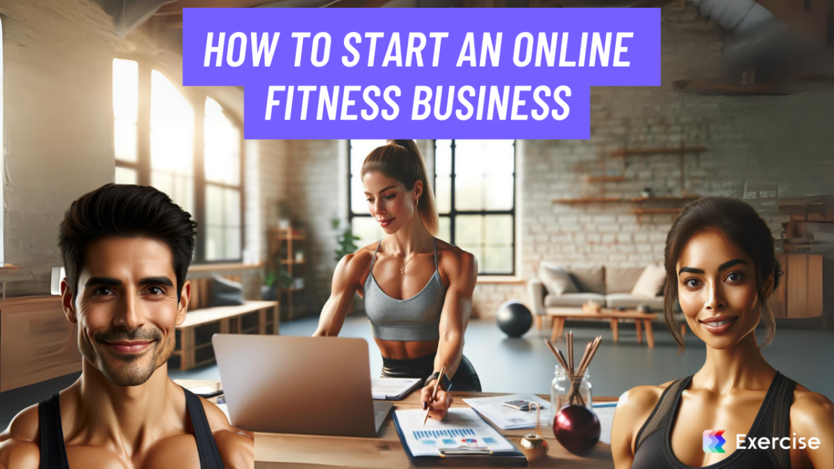 How to Start an Online Fitness Business (+ 25 Proven Success Strategies ...
