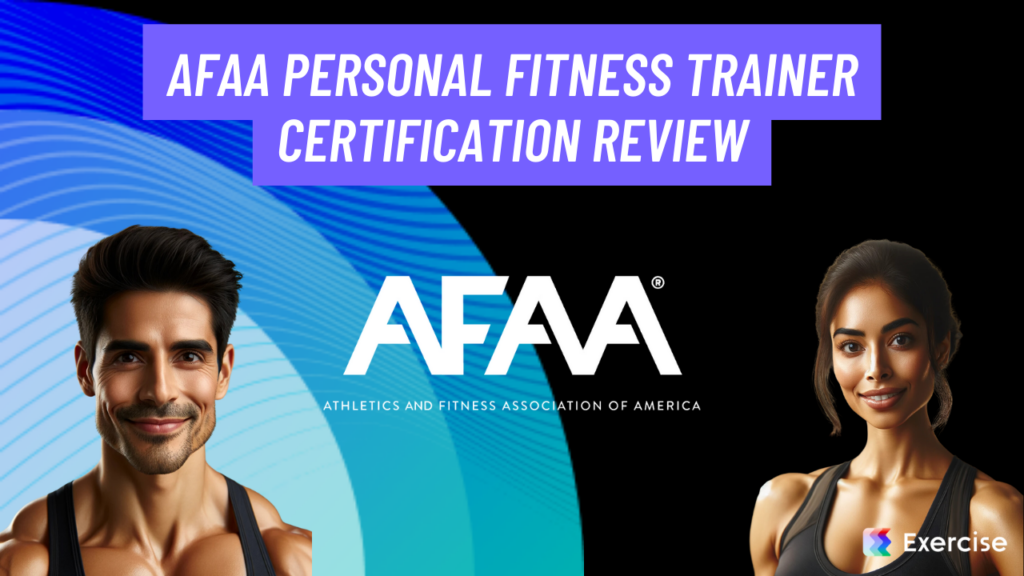 AFAA Personal Fitness Trainer Certification Review