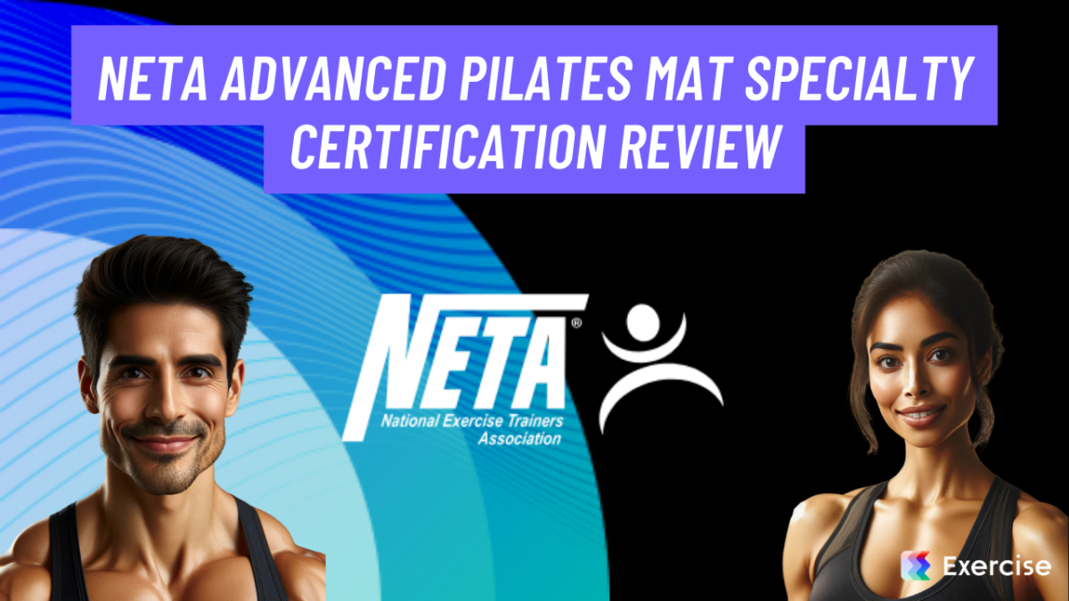 NETA Advanced Pilates Mat Specialty Certification Review (2024