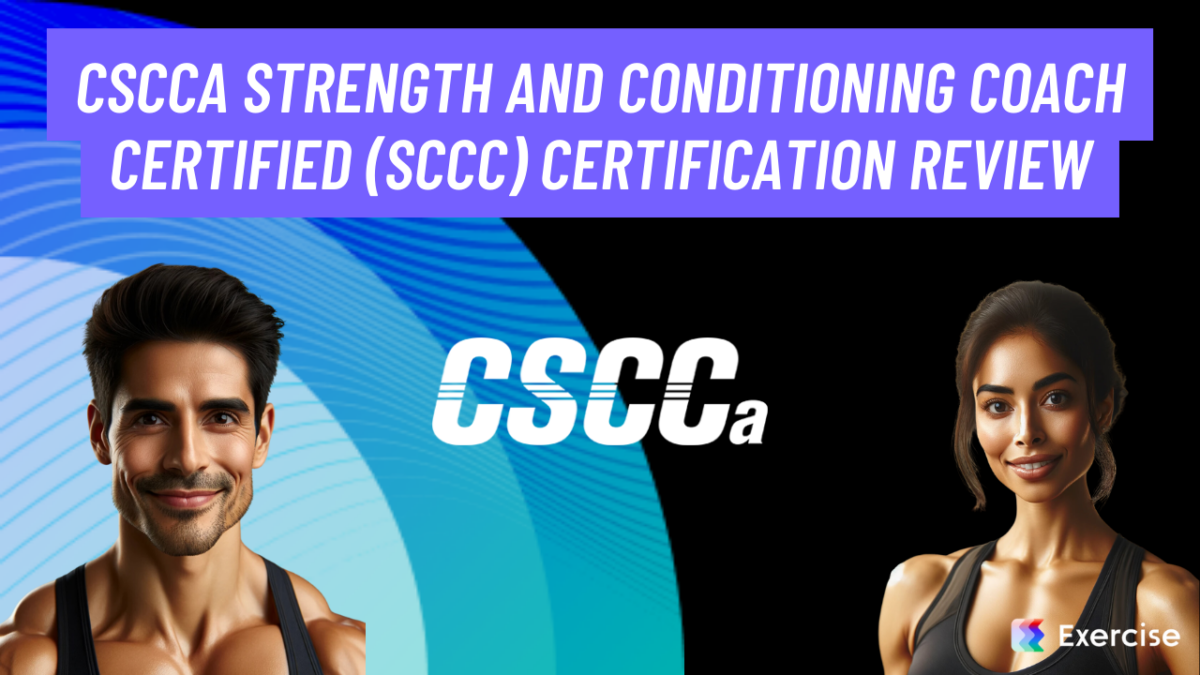 CSCCa Strength and Conditioning Coach Certified (SCCC) Certification Review (2024)