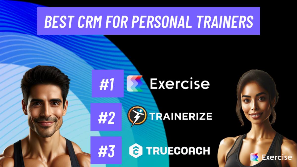 7 Best CRM for Personal Trainers in 2025 | Exercise.com