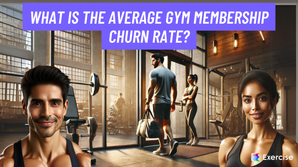 What is the average gym membership churn rate?