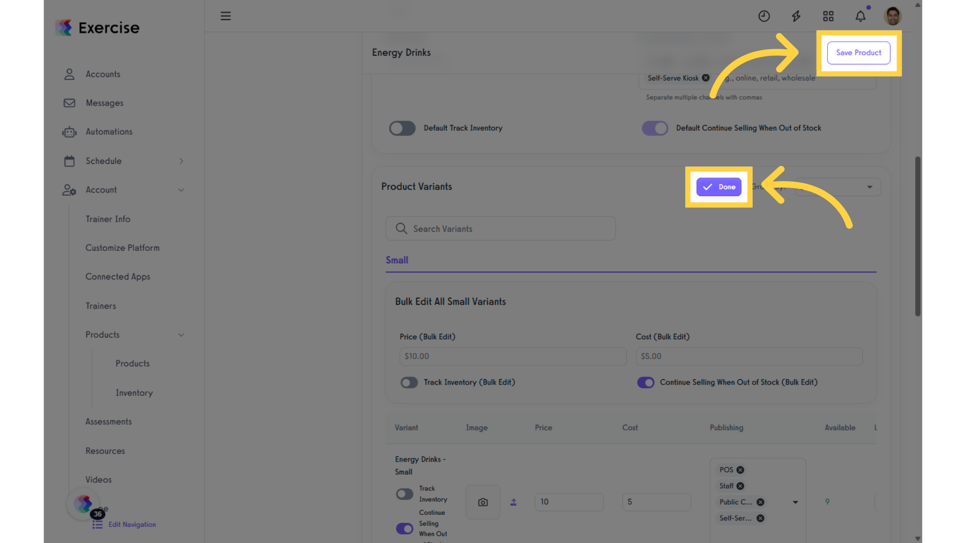 Complete your setup by clicking “Done” and 'Save Product.'